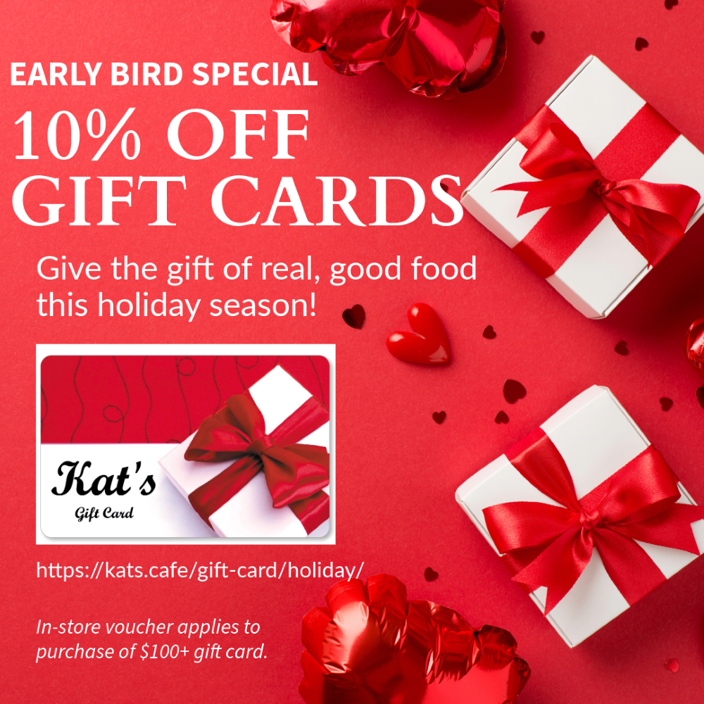 Kat's Early Bird Special for Holiday Gift Card includes a Food Voucher Redeemable at the Restaurant in Minersville, PA.