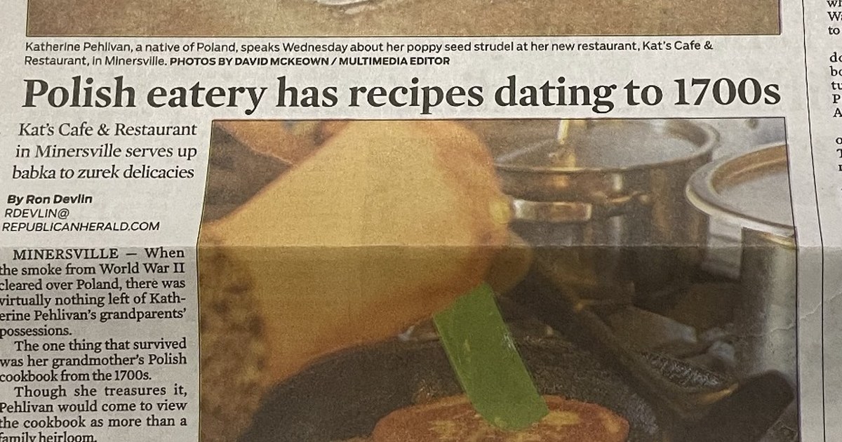 Schuylkill Living newspaper feature with the headline “Polish eatery has recipes dating to 1700s” about Kat’s Café & Restaurant.